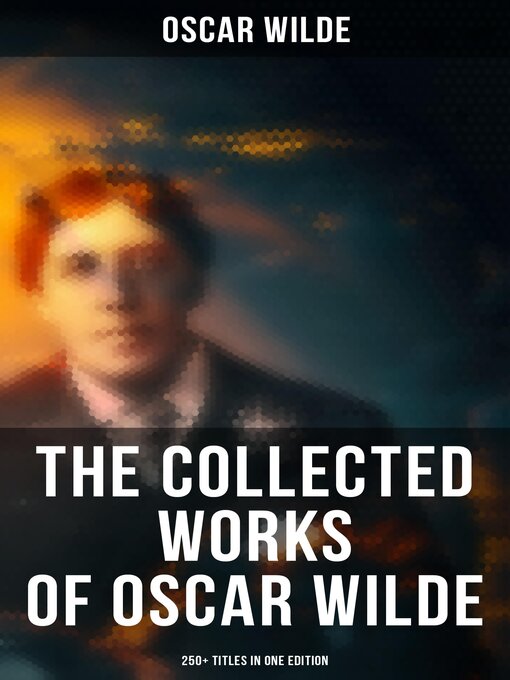 Title details for The Collected Works of Oscar Wilde by Oscar Wilde - Wait list
